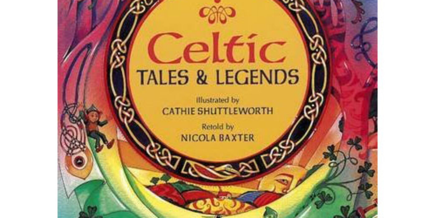 Celtic Tales & Legends