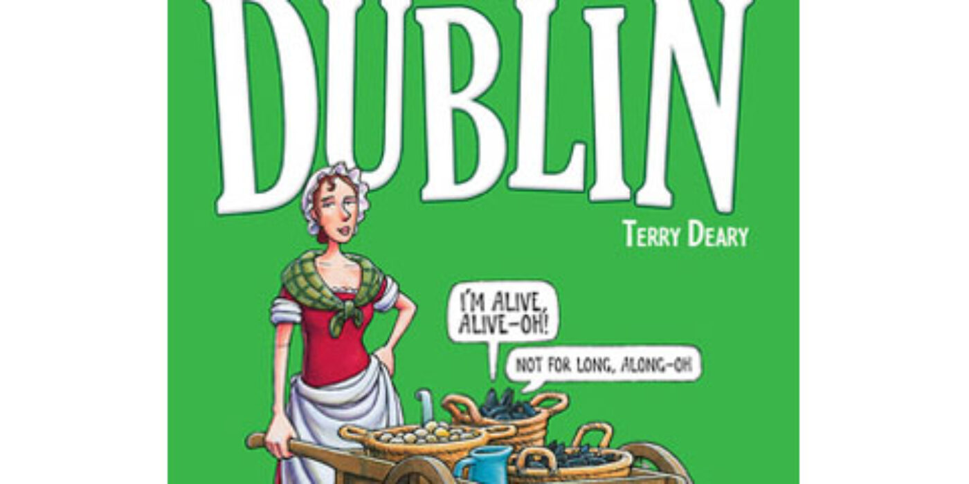 Horrible Histories: Dublin