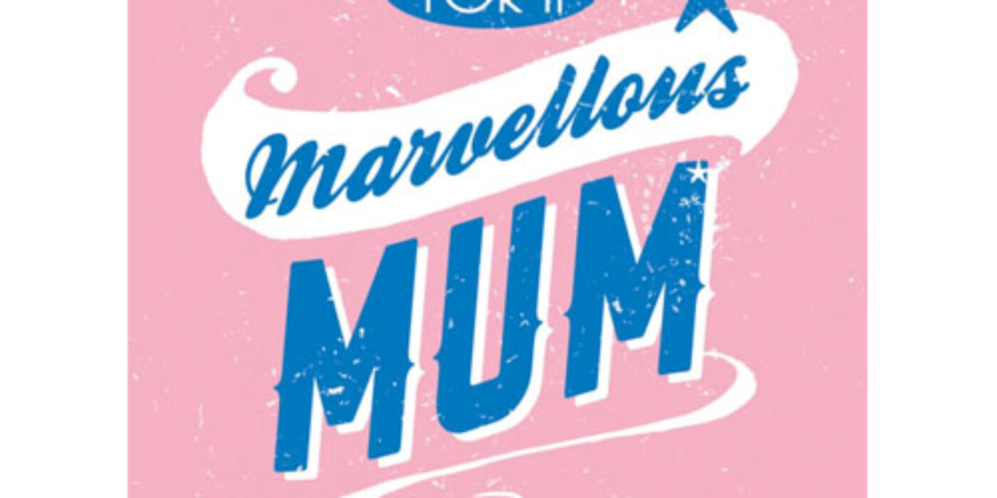 For a Marvellous Mom